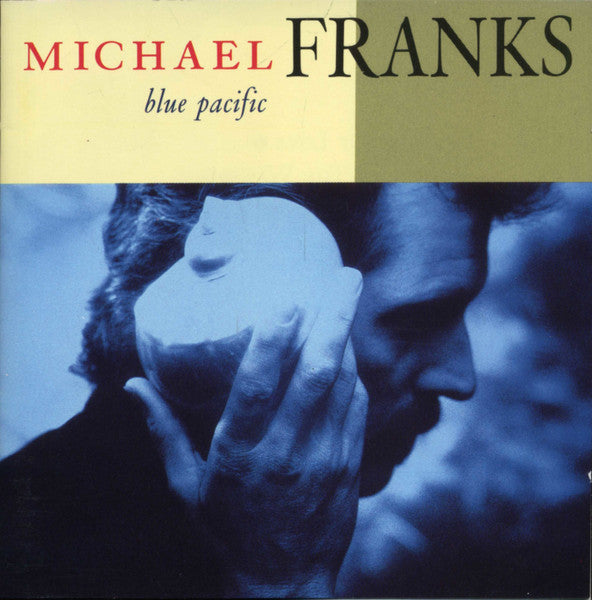 Michael Franks - Blue Pacific (CD, Album, Club) (Good Plus (G+))