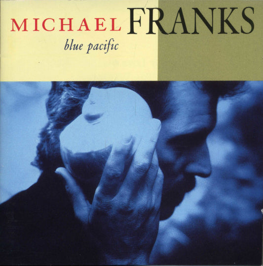 Michael Franks - Blue Pacific (CD, Album, Club) (Good Plus (G+))