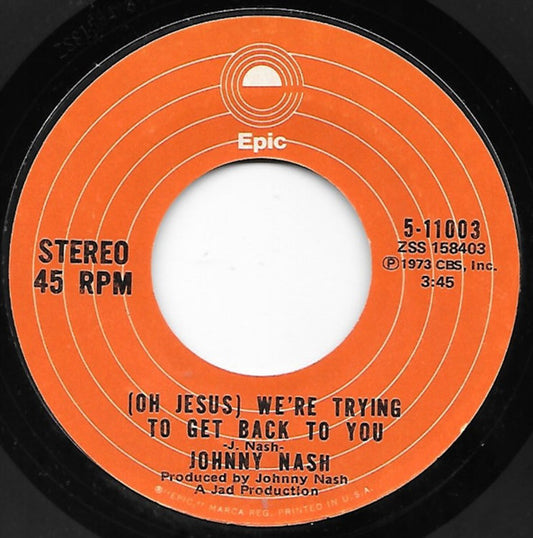 Johnny Nash - My Merry-Go-Round / (Oh Jesus) We're Trying To Get Back To You (7", 45 RPM, Single, Styrene) (Very Good (VG))