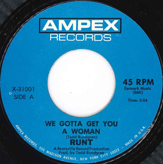 Runt - We Gotta Get You A Woman (7", 45 RPM, Single, Styrene) (Very Good (VG))