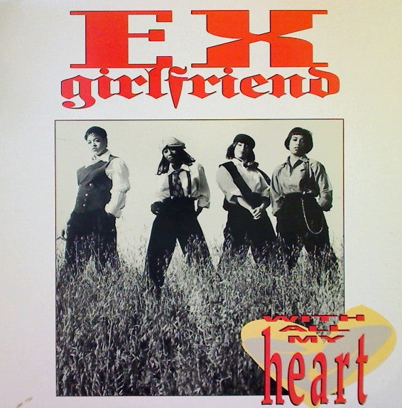 Ex-Girlfriend - With All My Heart (12", Promo, 33 ⅓ RPM) (Very Good Plus (VG+))