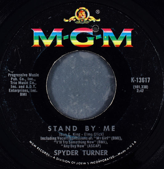Spyder Turner - Stand By Me / You're Good Enough For Me (7", 45 RPM, Single, Styrene) (Good Plus (G+))