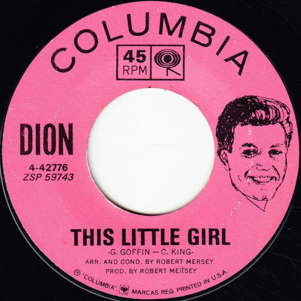 Dion - This Little Girl / The Loneliest Man In The World (7", 45 RPM, Single, Styrene) (Very Good (VG))