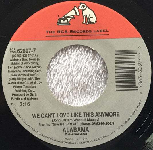 Alabama - We Can't Love Like This Anymore (7", Single) (Very Good (VG))