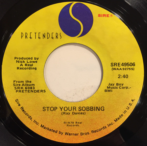 The Pretenders - Stop Your Sobbing (7", 45 RPM, Single, Styrene, Stereo) (Very Good (VG))