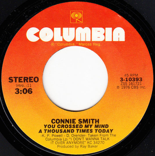 Connie Smith - I Don't Wanna Talk It Over Anymore / You Crossed My Mind A Thousand Times Today (7", 45 RPM, Single, Styrene, Stereo) (Very Good (VG))