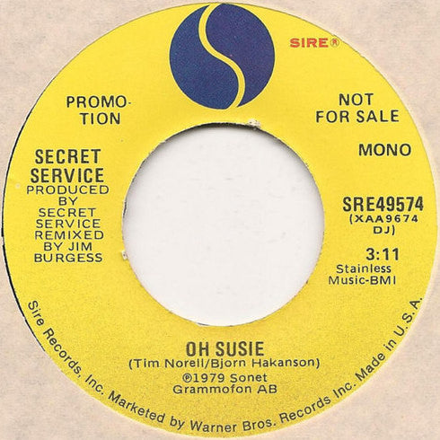 Secret Service - Oh Susie (7", 45 RPM, Promo, Stereo, Mono) (Very Good (VG))