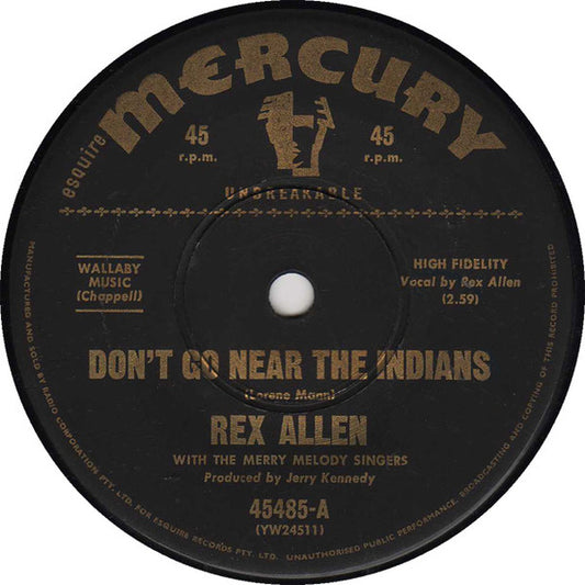 Rex Allen, The Merry Melody Singers - Don't Go Near The Indians (7", 45 RPM, Single) (Good Plus (G+))