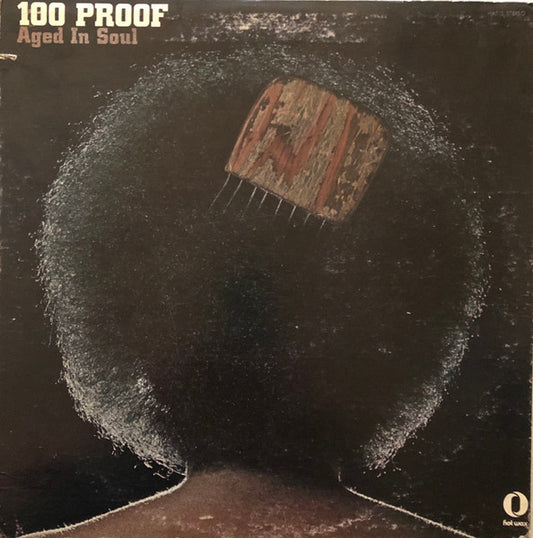 100 Proof Aged In Soul - 100 Proof (LP, Album, Stereo) (Very Good (VG))