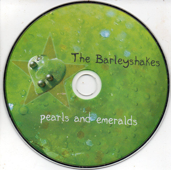 The Barleyshakes - Pearls And Emeralds (CD, Album) (Good Plus (G+))