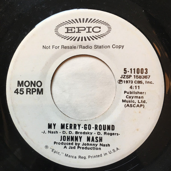 Johnny Nash - My Merry-Go-Round (7", 45 RPM, Single, Promo, Stereo, Mono) (Very Good (VG))