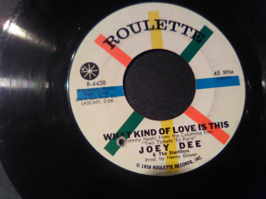 Joey Dee & The Starliters - What Kind Of Love Is This (7", 45 RPM, Single) (Very Good (VG))