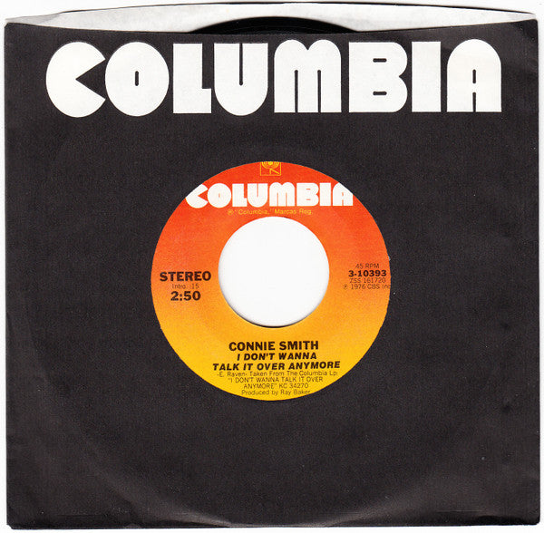 Connie Smith - I Don't Wanna Talk It Over Anymore / You Crossed My Mind A Thousand Times Today (7", 45 RPM, Single, Styrene, Stereo) (Very Good (VG))
