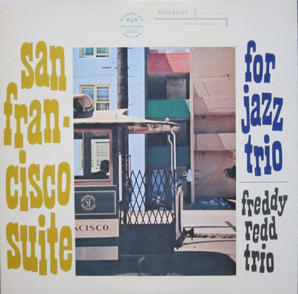 Freddie Redd Trio - San Francisco Suite (LP, Album, RE, Mono) (Very Good Plus (VG+))