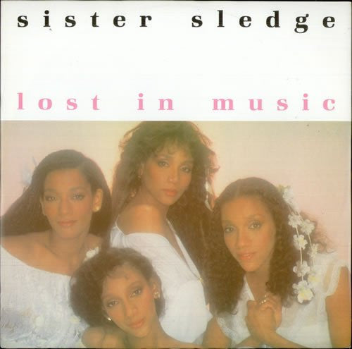 Sister Sledge - Lost In Music (12", 45 RPM, Single, Stereo) (Very Good Plus (VG+))