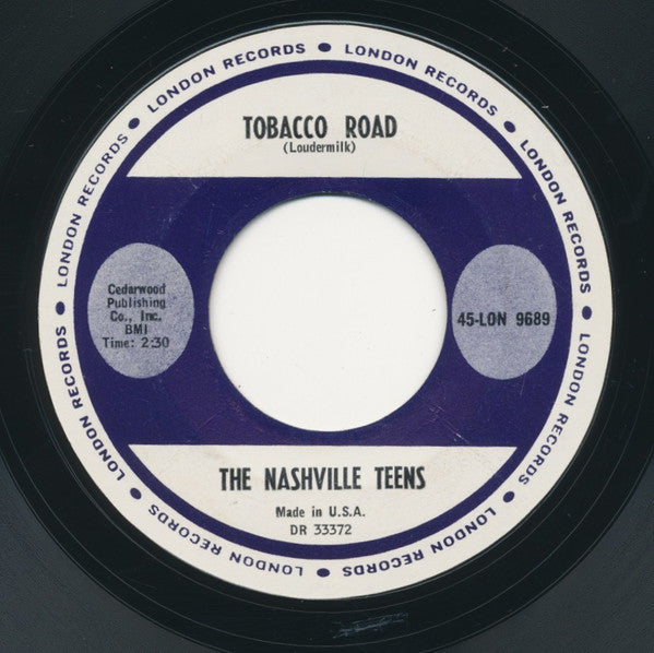 The Nashville Teens - Tobacco Road (7", 45 RPM, Single, Styrene) (Very Good (VG))