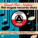 Various - Good For Nothin' - The Vogue Records Story (3xCD, Comp) (Very Good Plus (VG+))