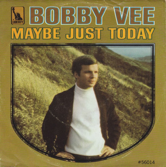 Bobby Vee - Maybe Just Today (7", 45 RPM, Single) (Very Good (VG))