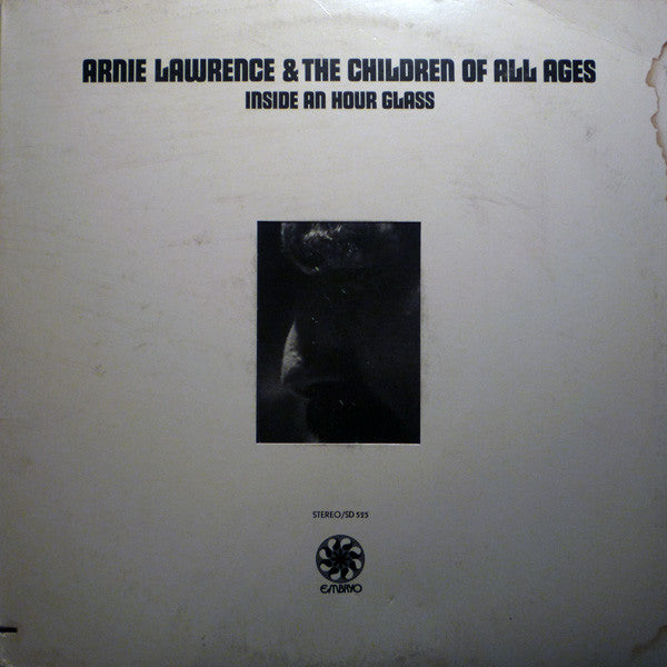 Arnie Lawrence, Children Of All Ages - Inside An Hour Glass (LP, Album, Stereo) (Very Good Plus (VG+))