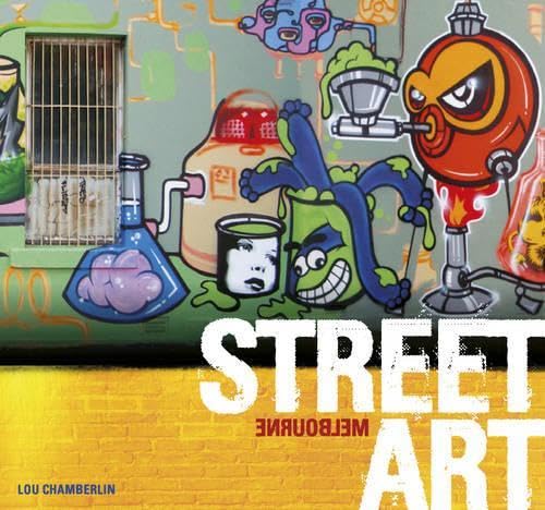 Street Art: Melbourne (Softcover)