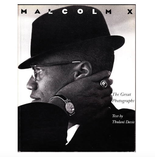 Malcolm X: The Great Photographs by Thulani Davis