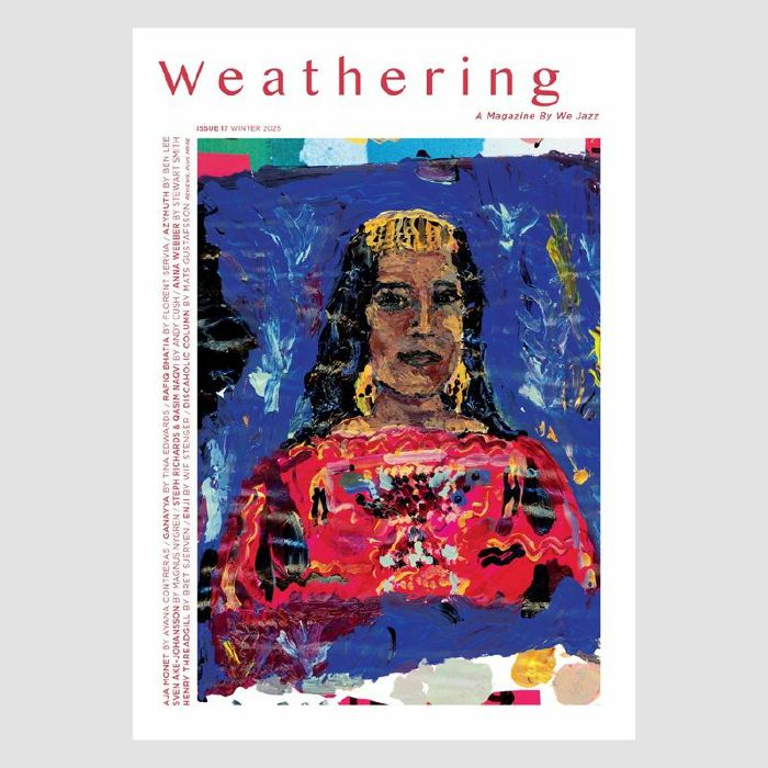 Weathering: We Jazz Magazine Issue #17