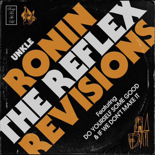 UNKLE - Ronin the Reflex Revisions