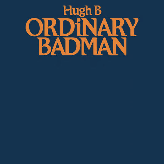 Hugh B - Ordinary Badman (LP, Album)
