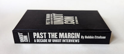 Past The Margin: A Decade of Unkut Interviews Book