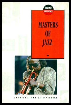 Masters of Jazz (Chambers of Compact Reference Series)