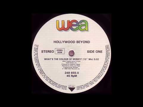 Hollywood Beyond - What's The Colour Of Money? (12" Mix)