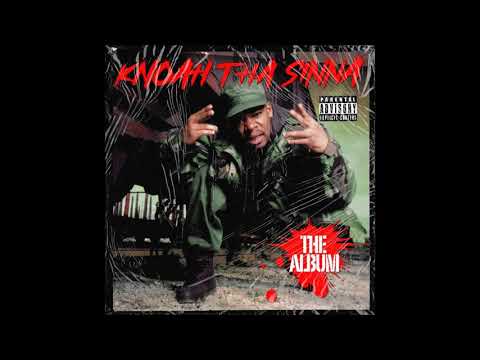 Knoah Tha Sinna - The Album (Album)