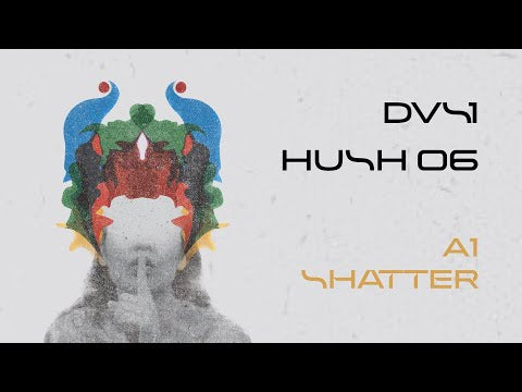 DVS1 – Shatter (HUSH 06)