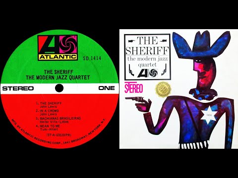Modern Jazz Quartet - The Sheriff, 1963 vinyl rip side 1 of 2