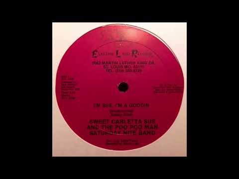 Sweet Carletta Sue And The Poo Poo Man Saturday Nite Band - I'm Sue, I'm A Goodin