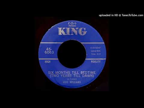 Lois Williams - Six Months Till Bedtime (Two Years Till Dawn) - King Records