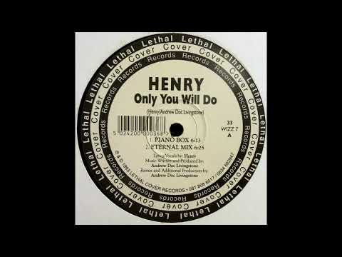 Henry - Only You Will Do (Piano Box Mix)