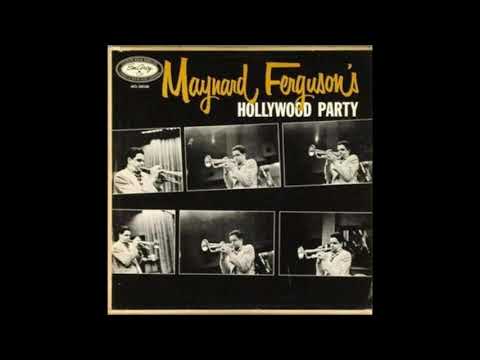 Maynard Ferguson's  - Hollywood Party ( Full Album )