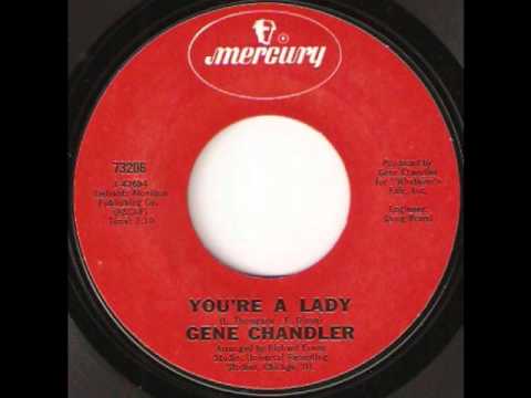 You're A Lady  -  Gene Chandler