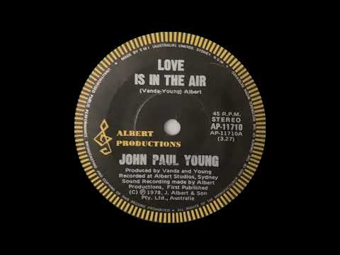 1978: John Paul Young - Love Is In The Air - 45