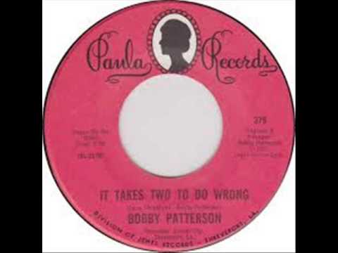 Bobby Patterson - It takes two to do wrong (1972)