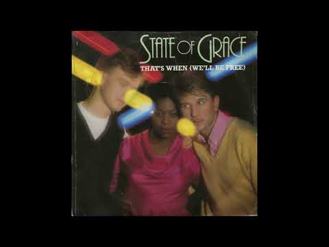 STATE OF GRACE / THAT'S WHEN (WE'LL BE FREE) / 1982 / A-SIDE / 7" VINYL / 80'S