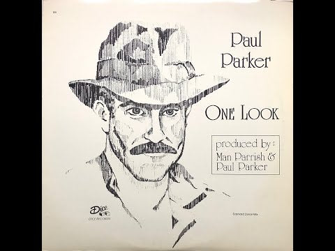 Paul Parker - One Look (One Look Was Enough) (Extended Dance Mix) (1987 Vinyl)