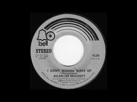 Allan Lee Brackett - I Don't Wanna Wake Up (1972)