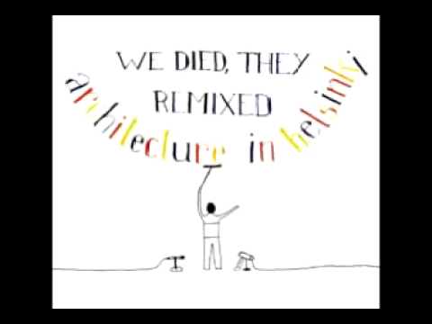 Architecture in Helsinki - It'5! [Poutine Dream Mix by 33HZ]