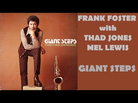 Giant Steps - Frank Foster with Thad Jones /  Mel Lewis
