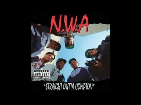N.W.A - Straight Outta Compton (EXPLICIT)