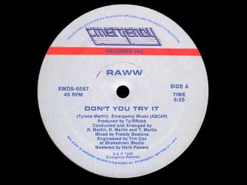 Raww - Don't You Try It