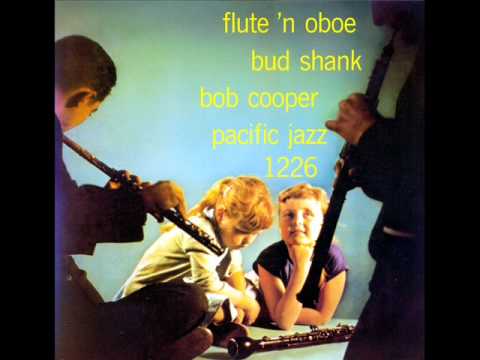 Bud Shank & Bob Cooper - In The Blue Of The Evening