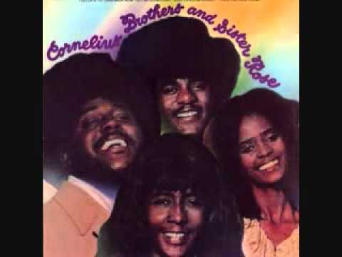 Cornelius Brothers And Sister Rose  Treat her like a Lady!